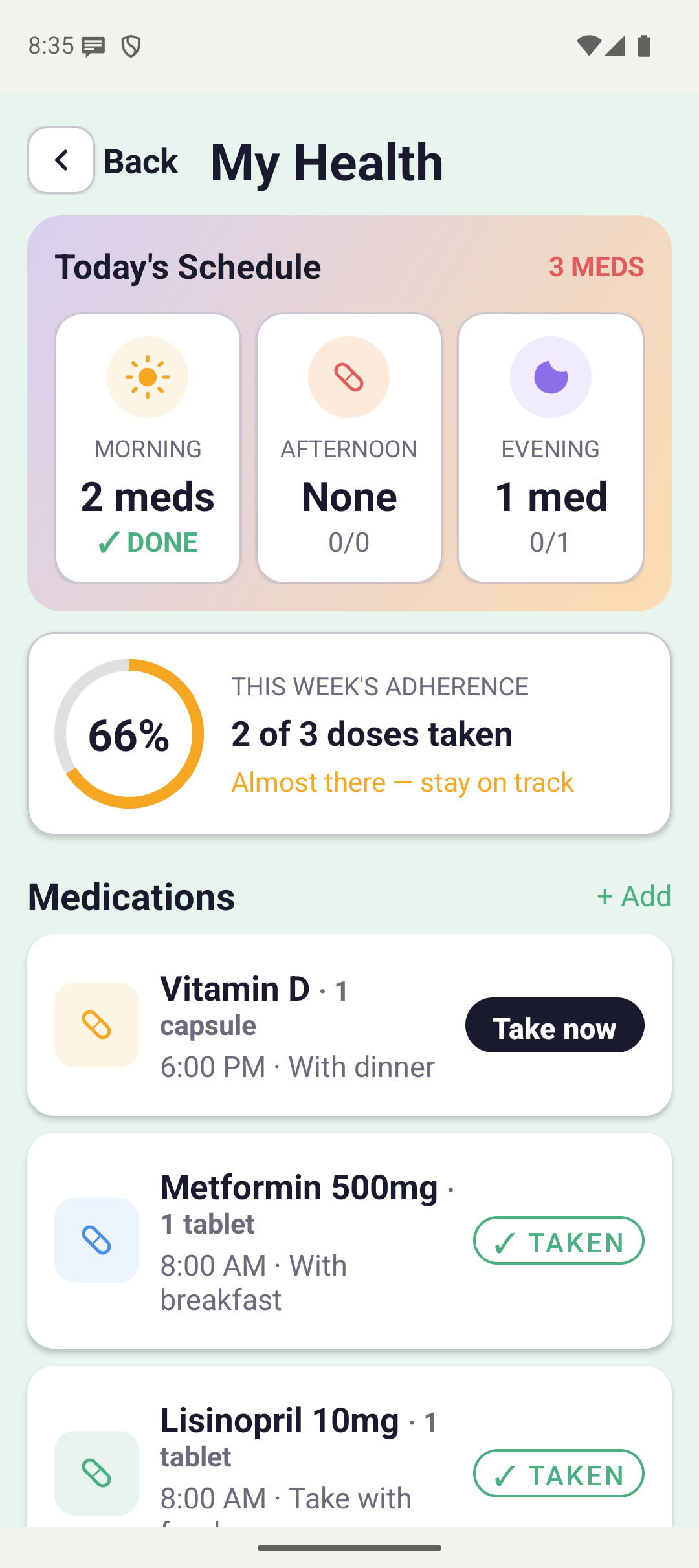 The My Health screen showing today's schedule split into morning, afternoon and evening, weekly adherence, and each medication with a Take now button.